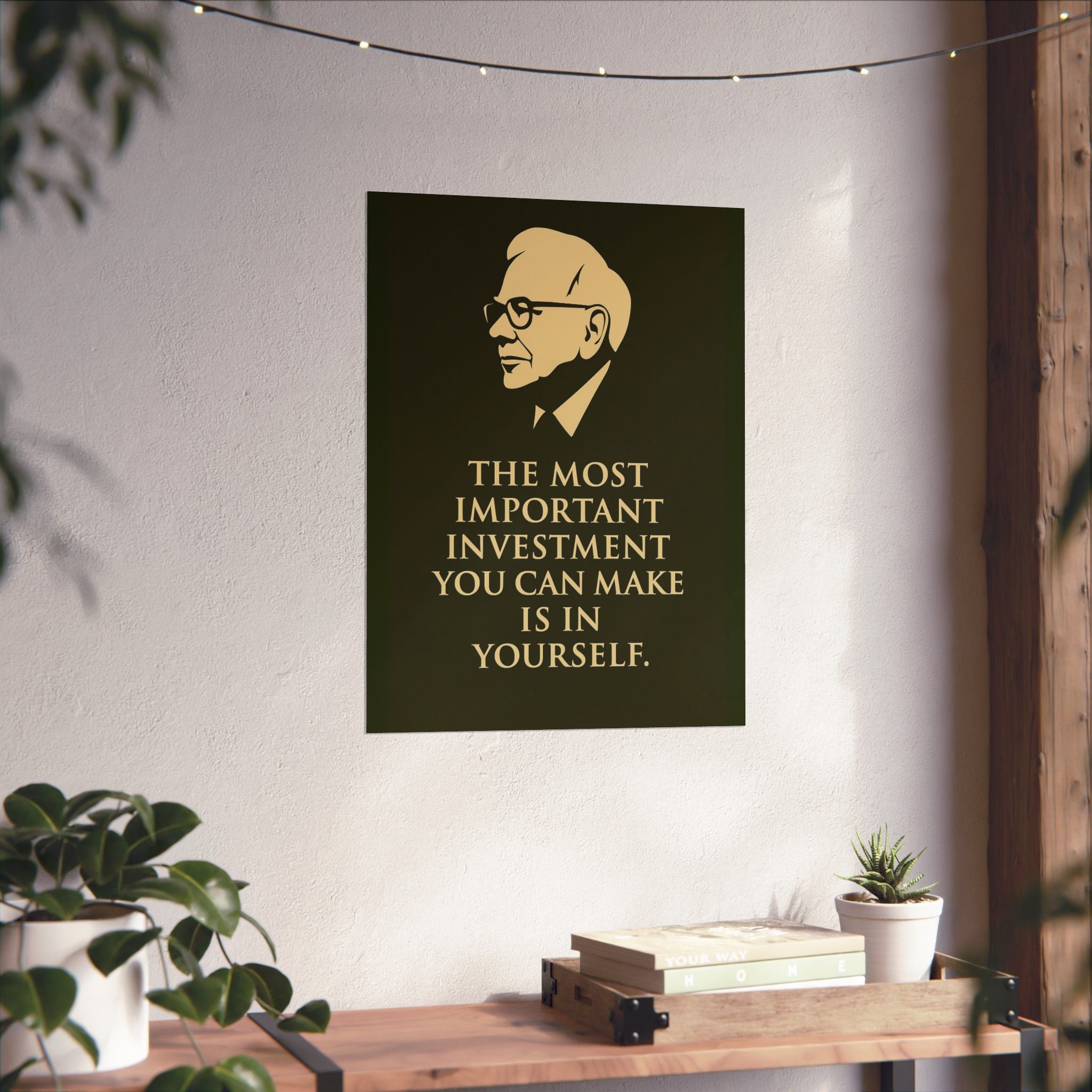 « The Most Important Investment You Can Make Is In Yourself » – Poster Motivation & Déco Murale
