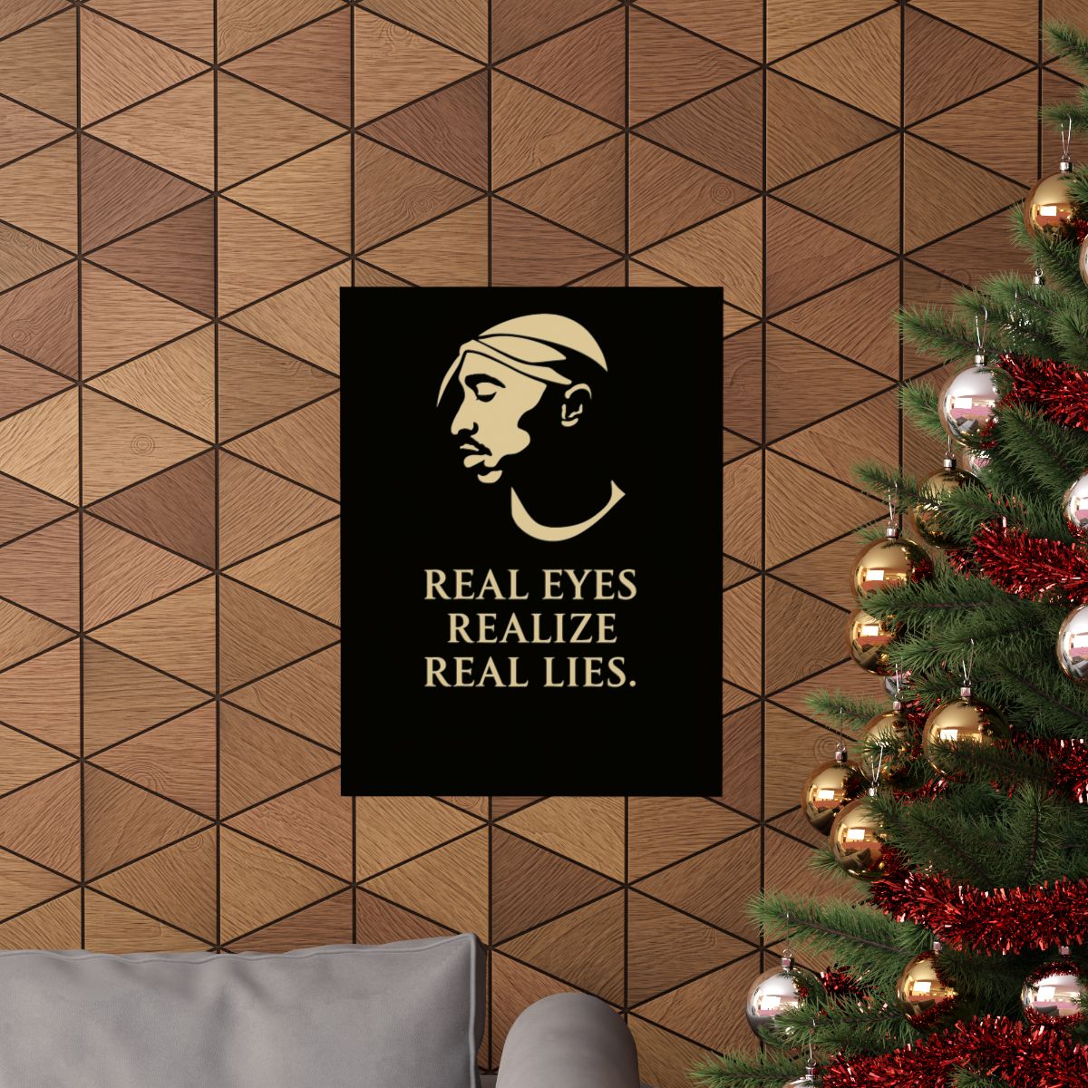 « Real Eyes Realize Real Lies » – Poster Mat Satin / Papier Musée